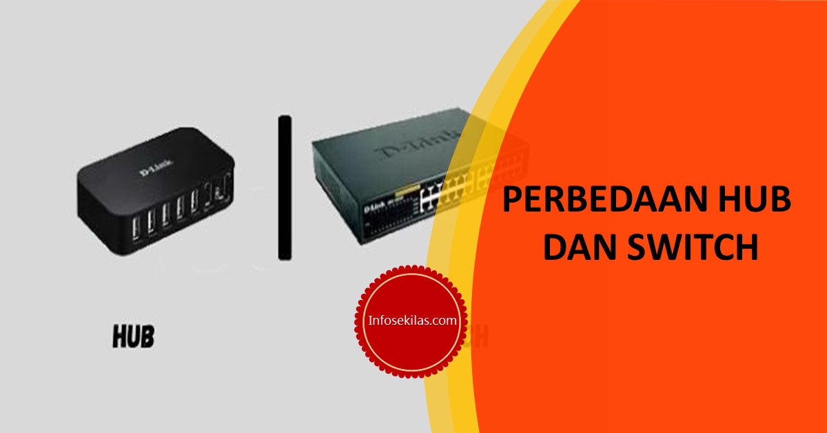 Perbedaan Hub Dan Switch